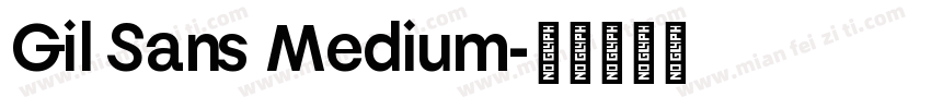 Gil Sans Medium字体转换